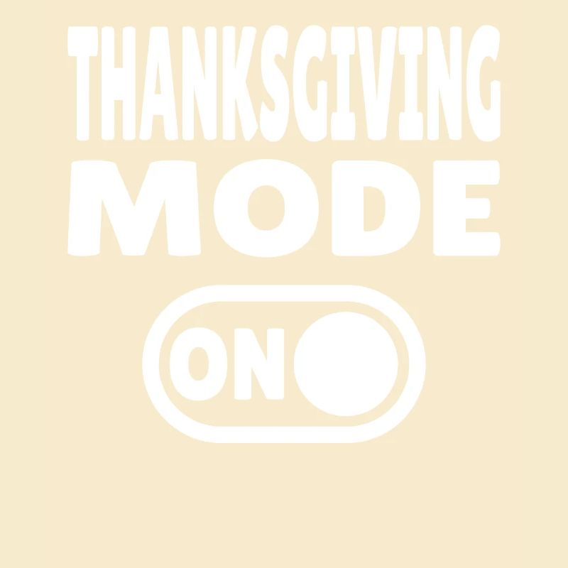 Thanksgiving Mode ON