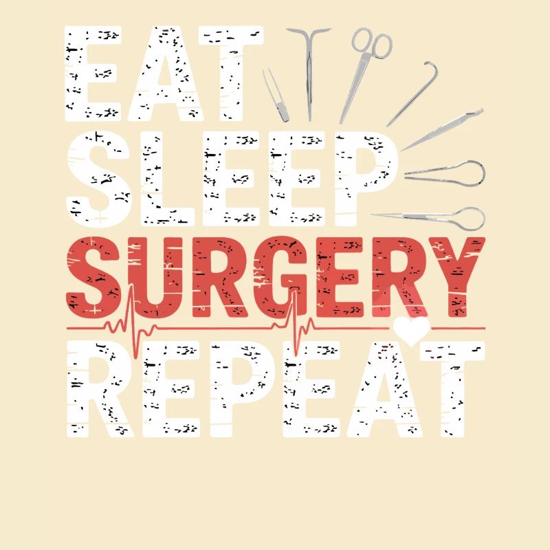Eat Sleep Surgery Repeat