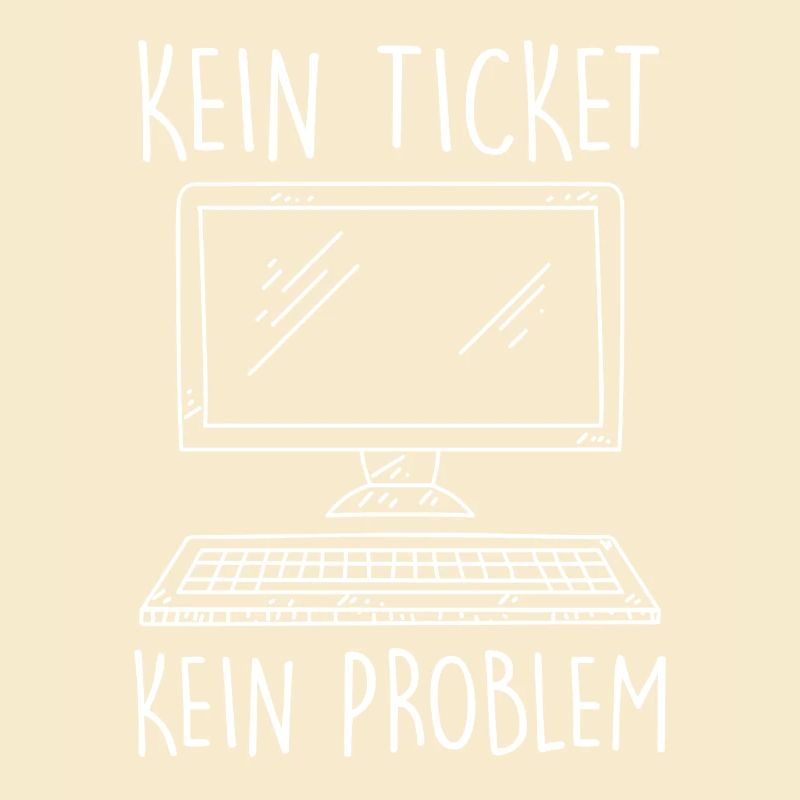 Support IT PAS DE TICKET PAS DE PROBLÈME Drôle