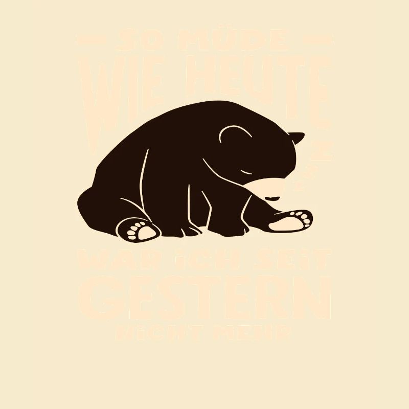 As tired as today bear saying