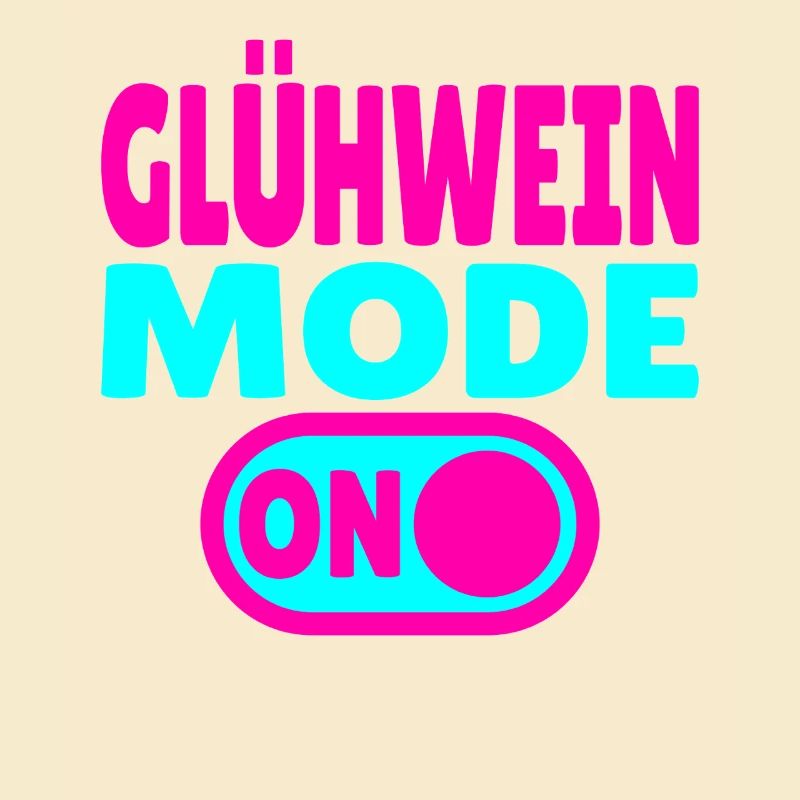 Glühwein Mode ON