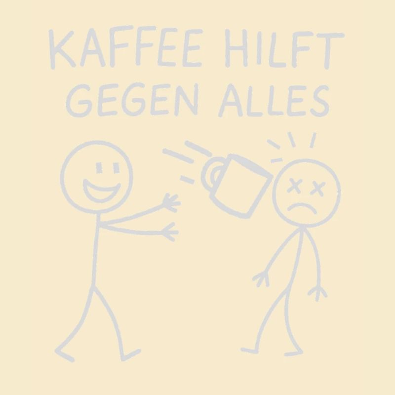 Kaffee hilft gegen alles Strichmännchen