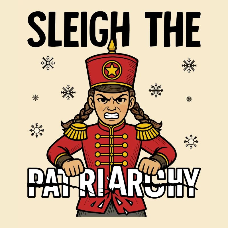 Sleigh The Patriarchy