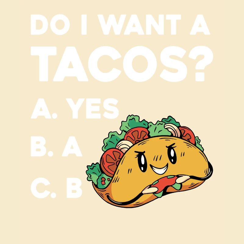 Taco Frage: Ja Oder Nein