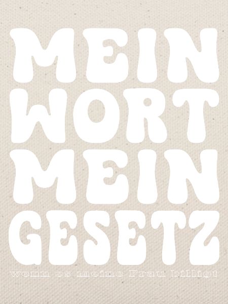 Mein Wort Mein Gesetz