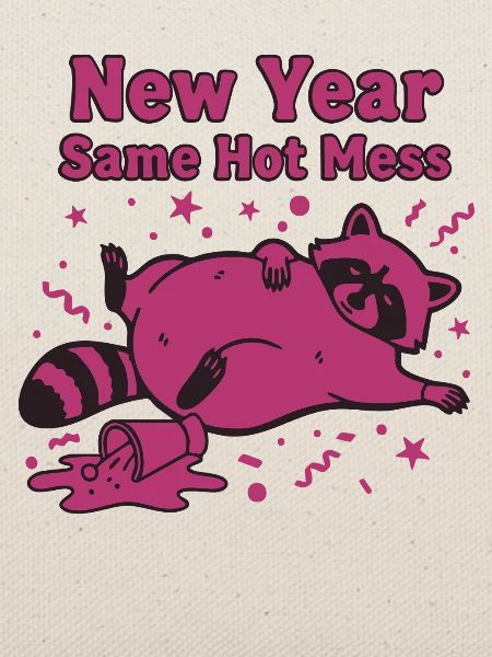 Neujahr Same Hot Mess Celebration 2025