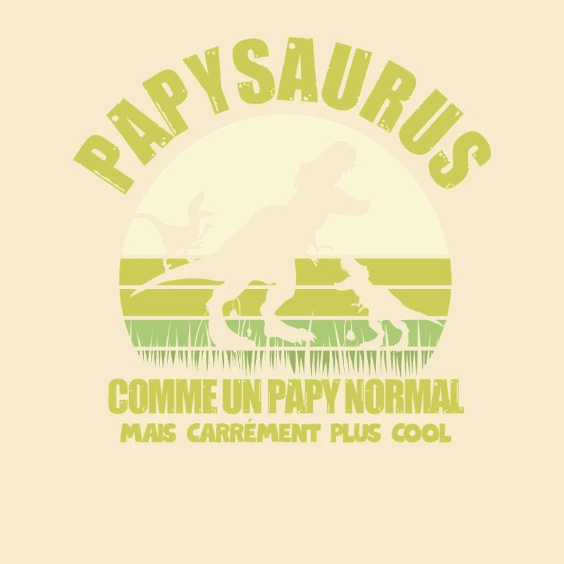 Papysaurus comme Un Papy Normal humour
