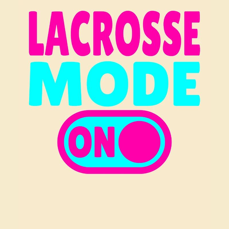 Lacrosse Mode ON