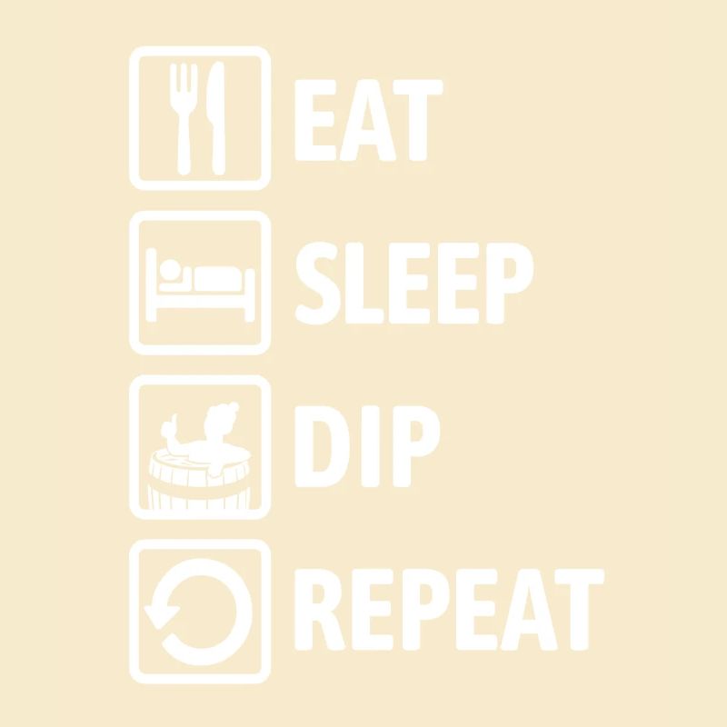 Eat Sleep Dip Repeat - Eisbaden - Winterbaden
