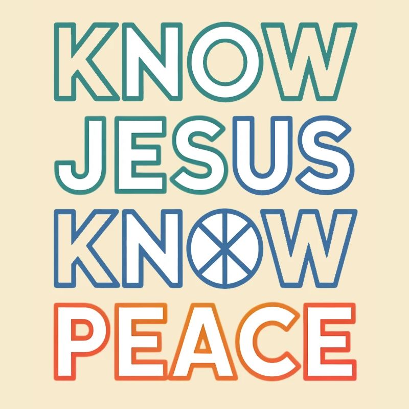 Know Jesus Know Peace Typography