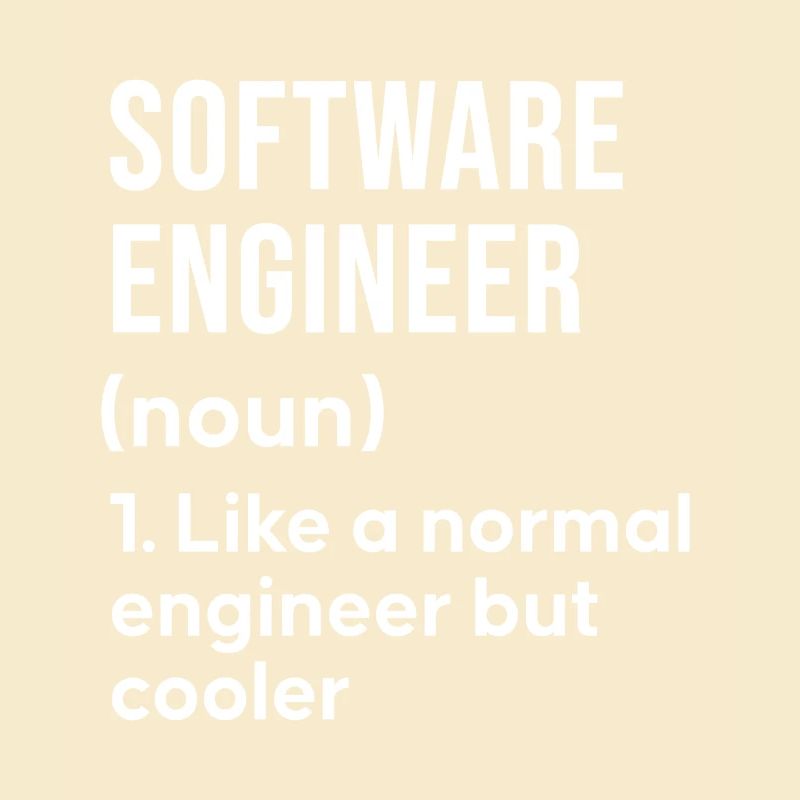 Software Engineer Saying Shirt