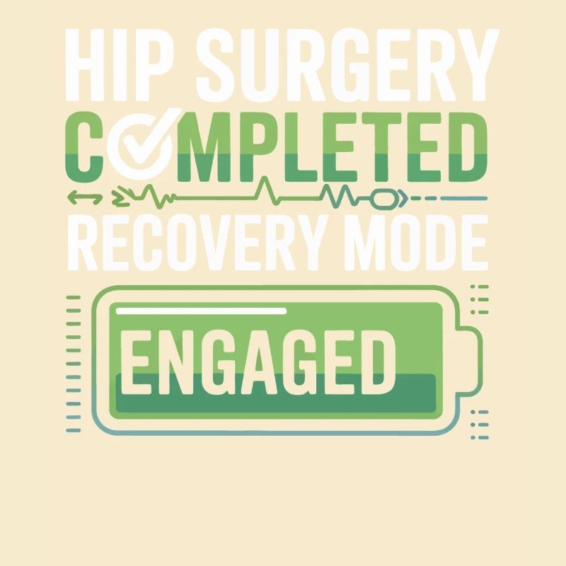 Hip Surgery Recovery Mode Active