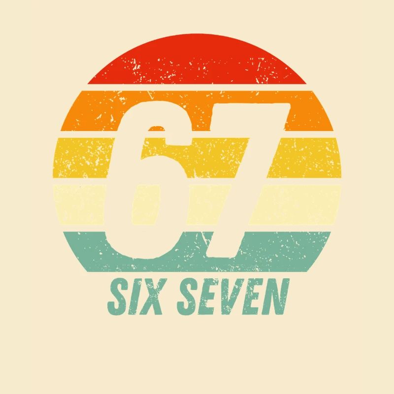 67 Six Seven