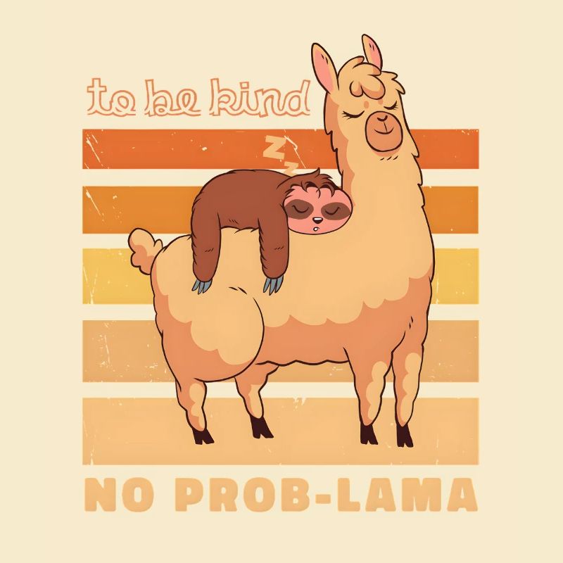 No Prob Llama & Sloth: Be Kind Retro Design