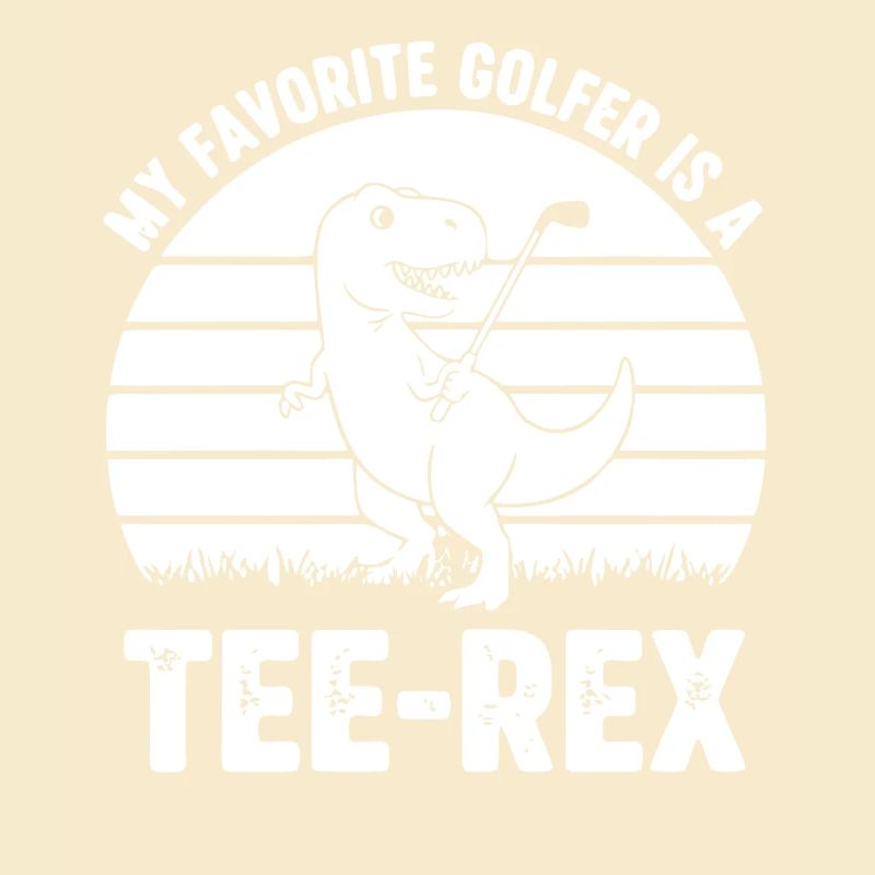 Mon golfeur préféré est un Tee-Rex