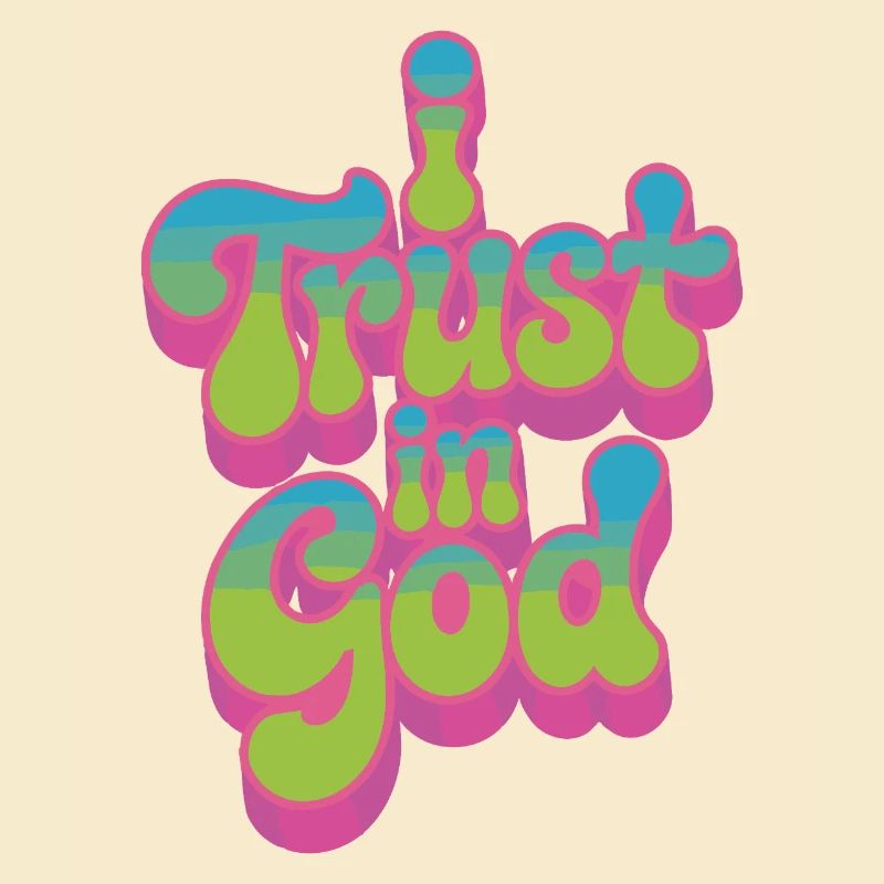 I Trust In God - Glaube Design