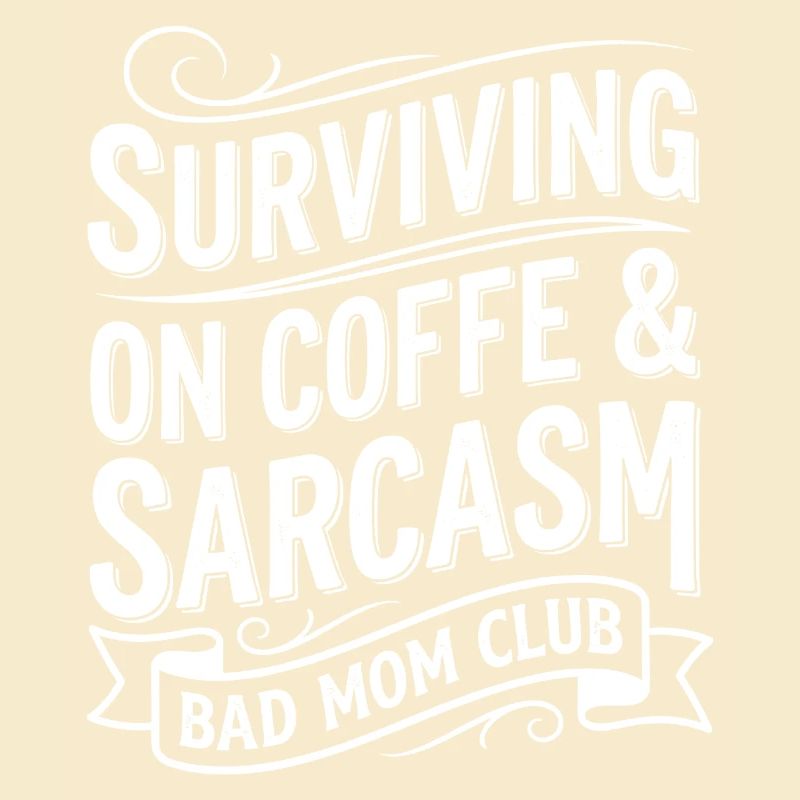 Bad Mom Coffee & Sarcasm Tee