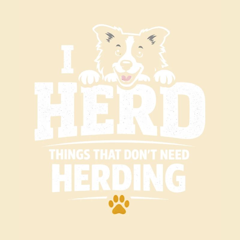 I just guard everything | Border Collie Humor