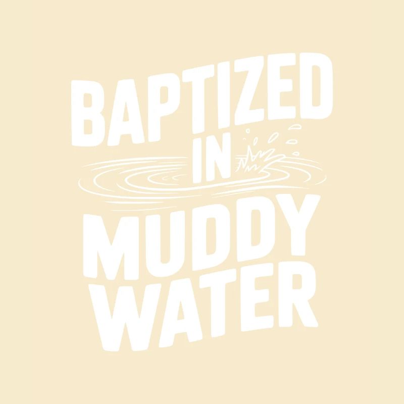 Baptisé dans des eaux boueuses