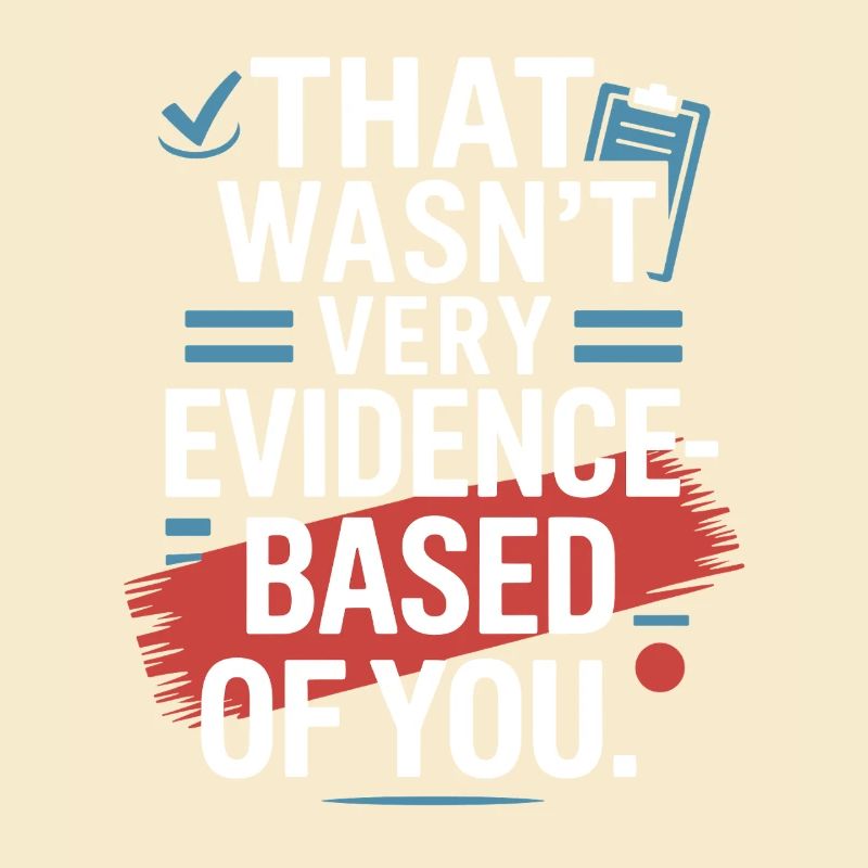 That Wasn't Evidence-Based Medicine Lab Nerd Doctor