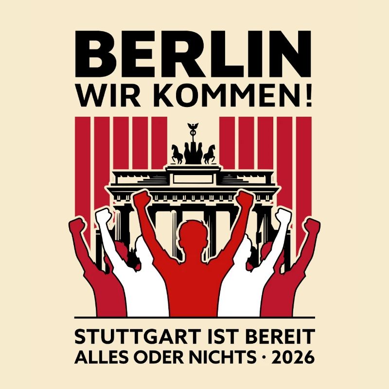 Berlin wir kommen! – Stuttgart Berlin Finale