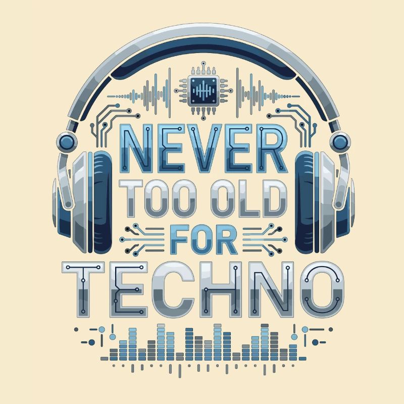 Never Too Old For Techno DJ Music