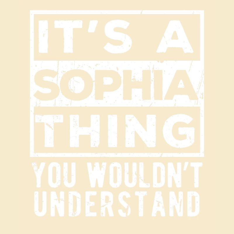C’est une chose de Sophia que tu ne comprendrais pas