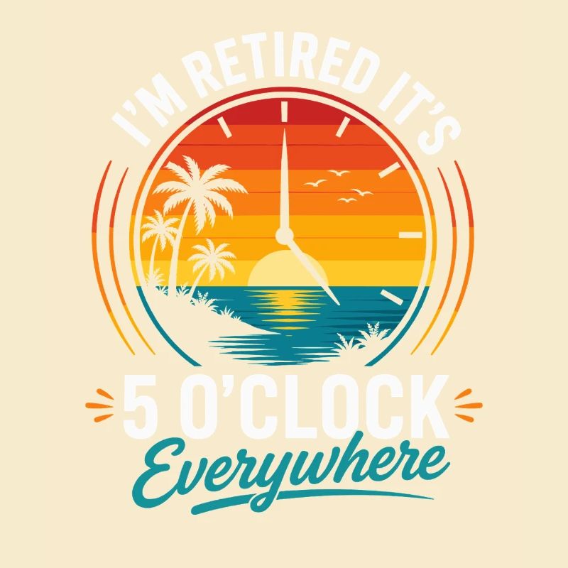 Retirement Beach Clock – 5 p.m. Anywhere