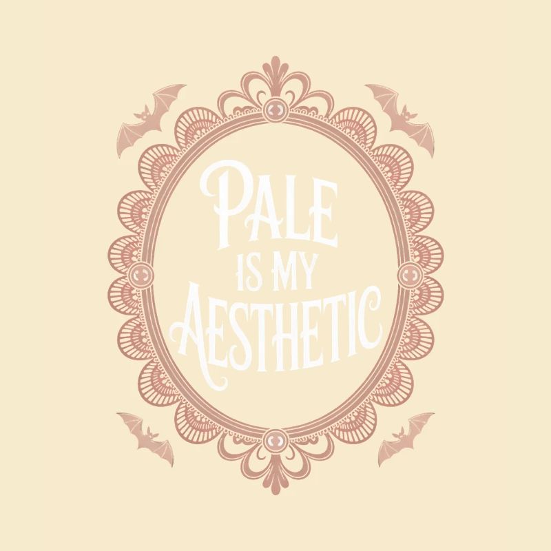 Pale Is My Aesthetic