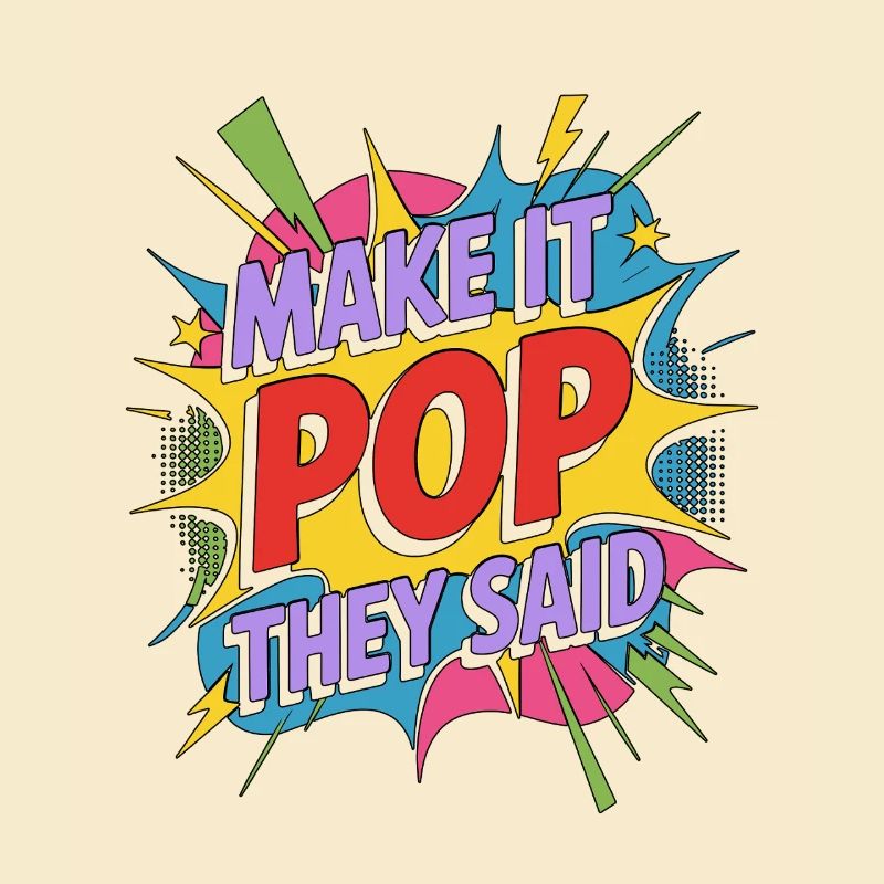 Graphic Designer Make It Pop Creative Designer