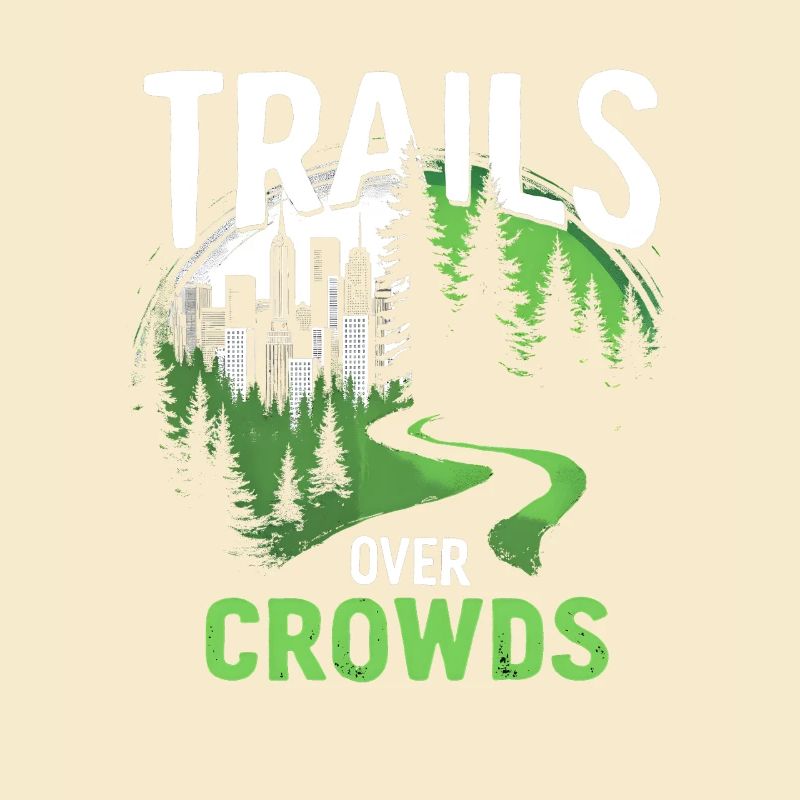 Trails Over Crowds Slow Hiking