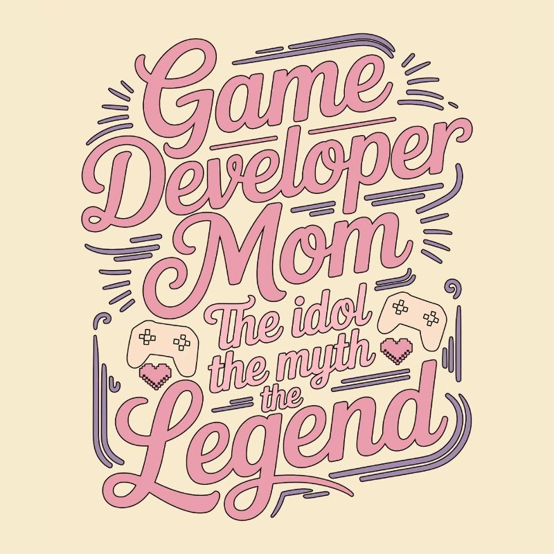 Game Developer Mom The Idol The Myth Game Coder