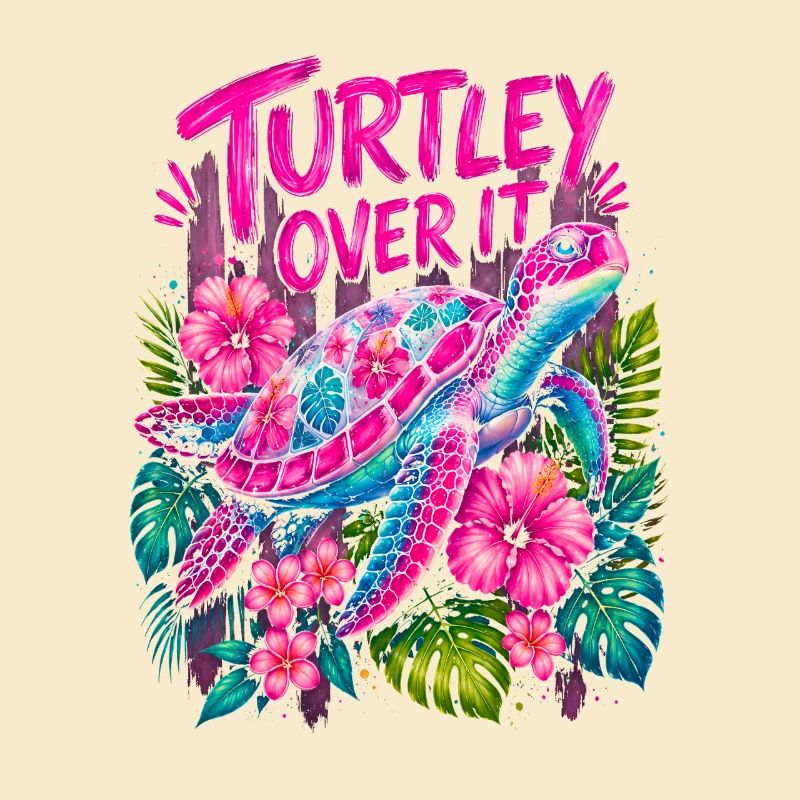 Turtley Over It Cute Turtle Flower