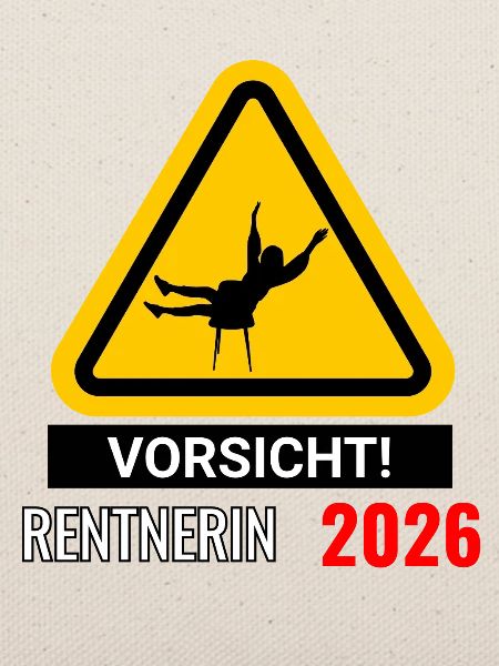 Vorsicht! Rentnerin 2026