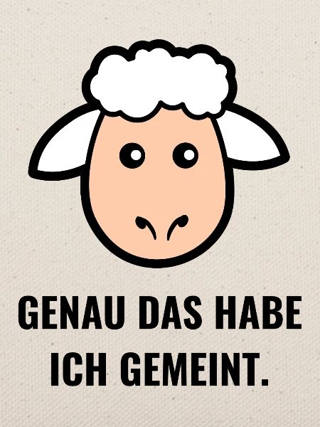Genau das habe ich gemeint