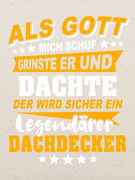 Dachdecker Sprüche