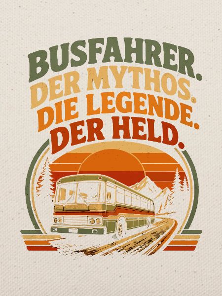 Busfahrer Mythos Legende Held