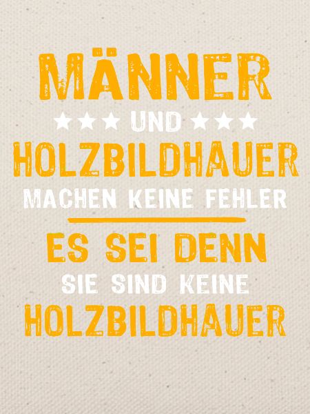Holzbildhauer Spruch