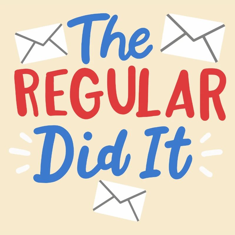The Regular Did It