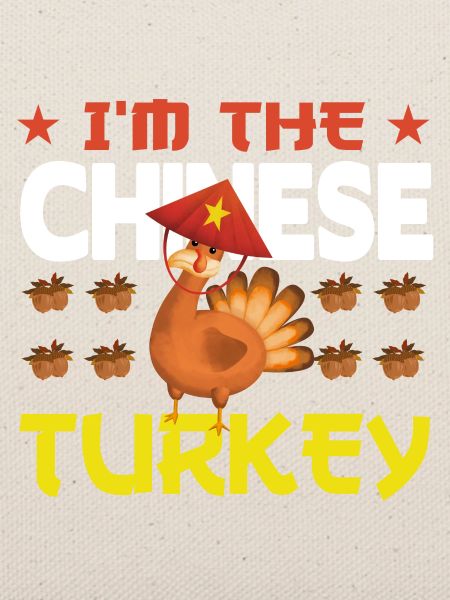 I'm the Chinese Turkey