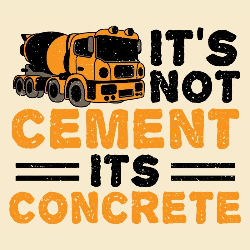 It's Not Cement Its Concrete - Engineer