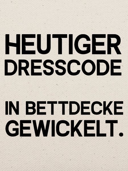 Heutiger Dresscode in Bettdecke gewickelt