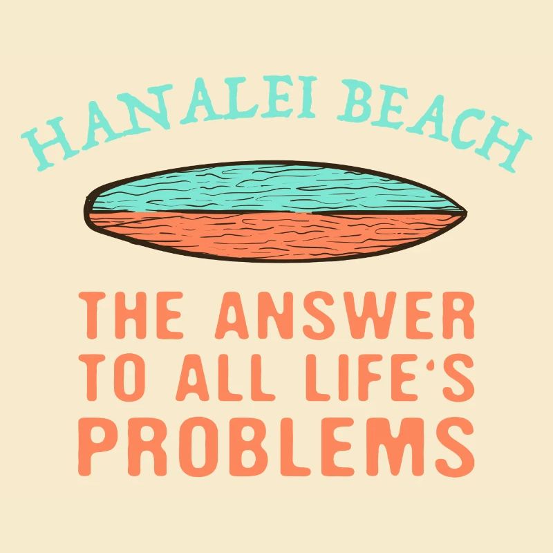 Hanalei Beach Answer To All Life's Problems