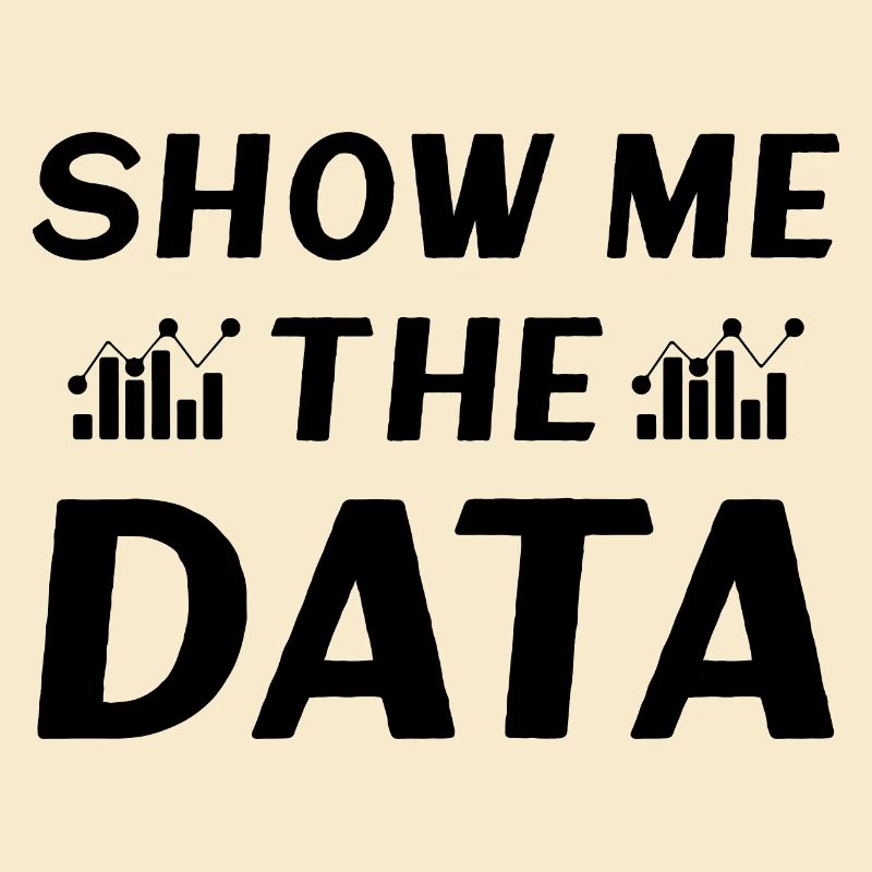 Show me the Data
