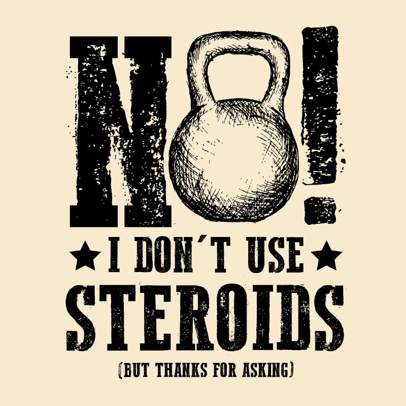 Gym Workout steroide spruch