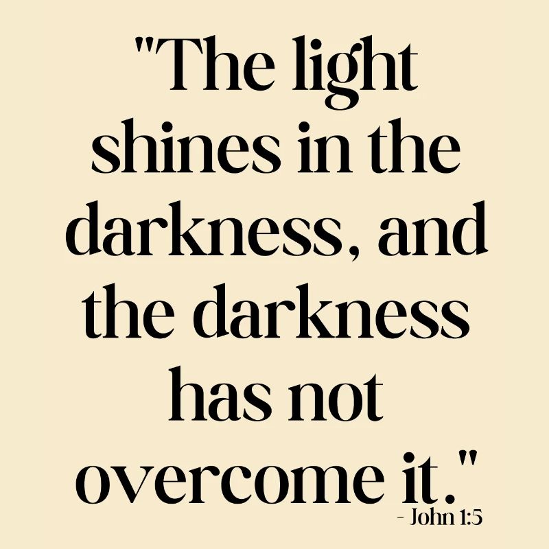 The light shines in the darkness...