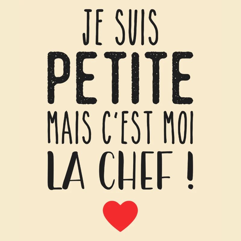 Je suis petite mais c'est moi la chef
