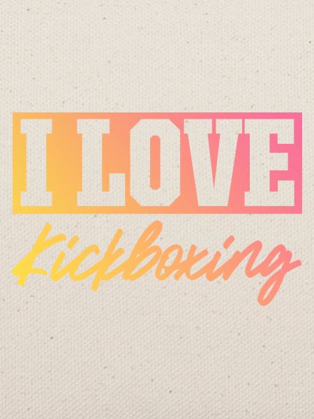 Ich liebe Kick Boxing