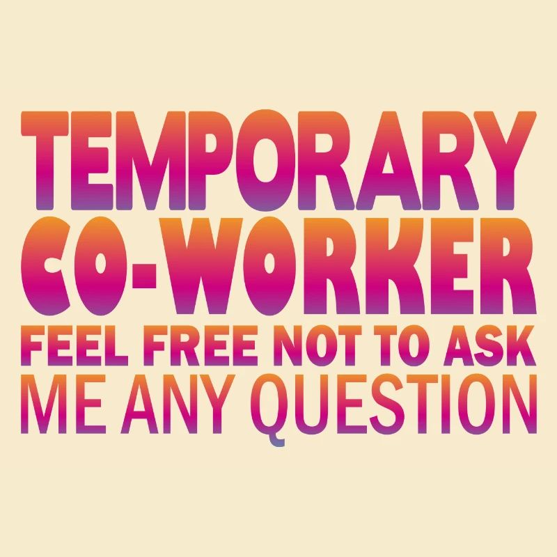 Temporary Co-Worker