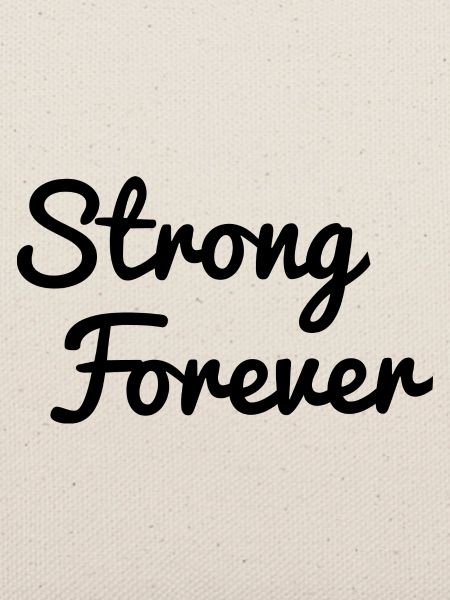 Strong Forever